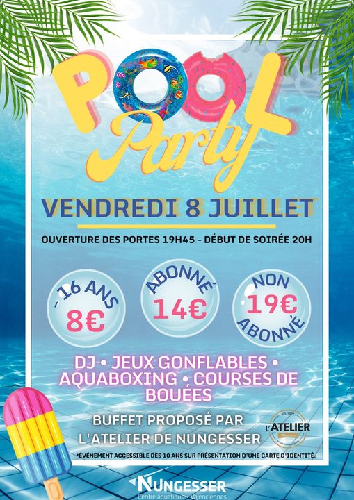 [AGENDA] Le Centre aquatique Nungesser vous donne RDV vendredi 8 juillet dès 19h40, pour une soirée festive et animée afin de lancer la saison estivale. 🌞🥳🤩POOL PARTYYYYY🌞🥳🤩
👉 Au programme : 
🎶 DJ et animations pendant toute la soirée,
😋 Un buffet proposé par le restaurant l’atelier de Nungesser
🎉 Courses de bouées, structures gonflables, aquaboxing, ventriglisse ,…
ℹ Réservez dès maintenant votre place à l’accueil du centre ou sur https://moncentreaquatique.com/module…/activites/ (choisir la pratique « EVENEMENTIEL »). 👇