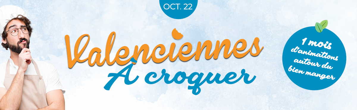 Valenciennes à croquer