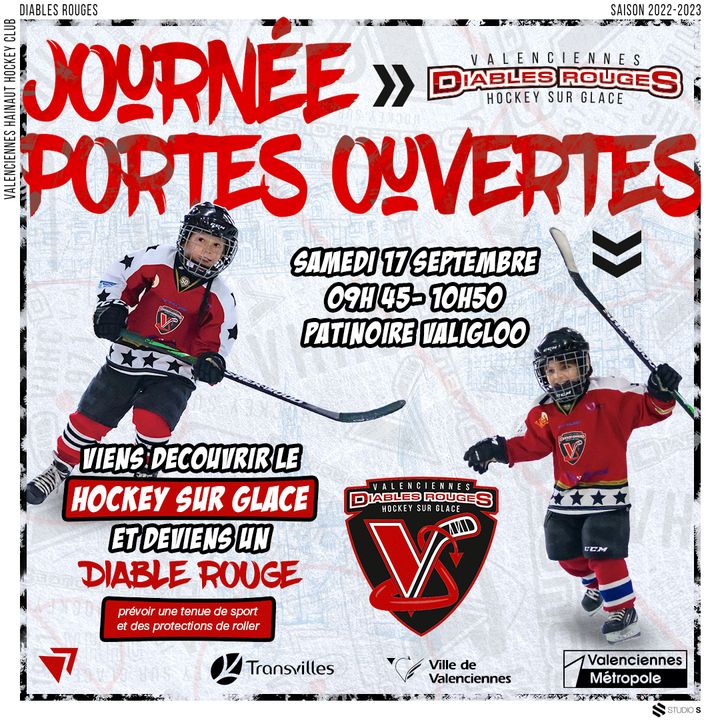 [INFO] Votre enfant est à la recherche d’un sport ? Venez découvrir le hockey sur glace 
👉 Journée portes ouvertes samedi 17 septembre de 9h45 à 10h50 à la patinoire Valigloo.
👉 Les essais sont ouverts tous les samedi matins de 10h à 10h50 pour les filles & les garçons dont l’âge est compris entre 4 et 10 ans 👦👧
📞 Contactez le 06 01 04 59 39 pour vous inscrire .
N’hésitez pas à tenter l’aventure glacée et entrez dans la famille : Les Diables Rouges de Valenciennes – VHHC 😈 👇