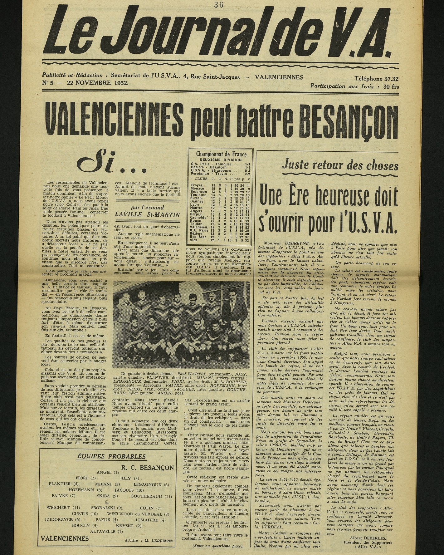 [Le mardi c’est archive ! ]

Après une défaite 0-3 contre Strasbourg la semaine précédente, l’USVA rencontre Besançon le 22 novembre 1952. Le miracle peut-il avoir lieu ? Analyse du spécialiste F. Laville Saint-Martin.

Illustration : Le Journal de V.A., 1952

#valenciennes #valenciennesmetropole #archives #culture #histoire #lemardicarchive