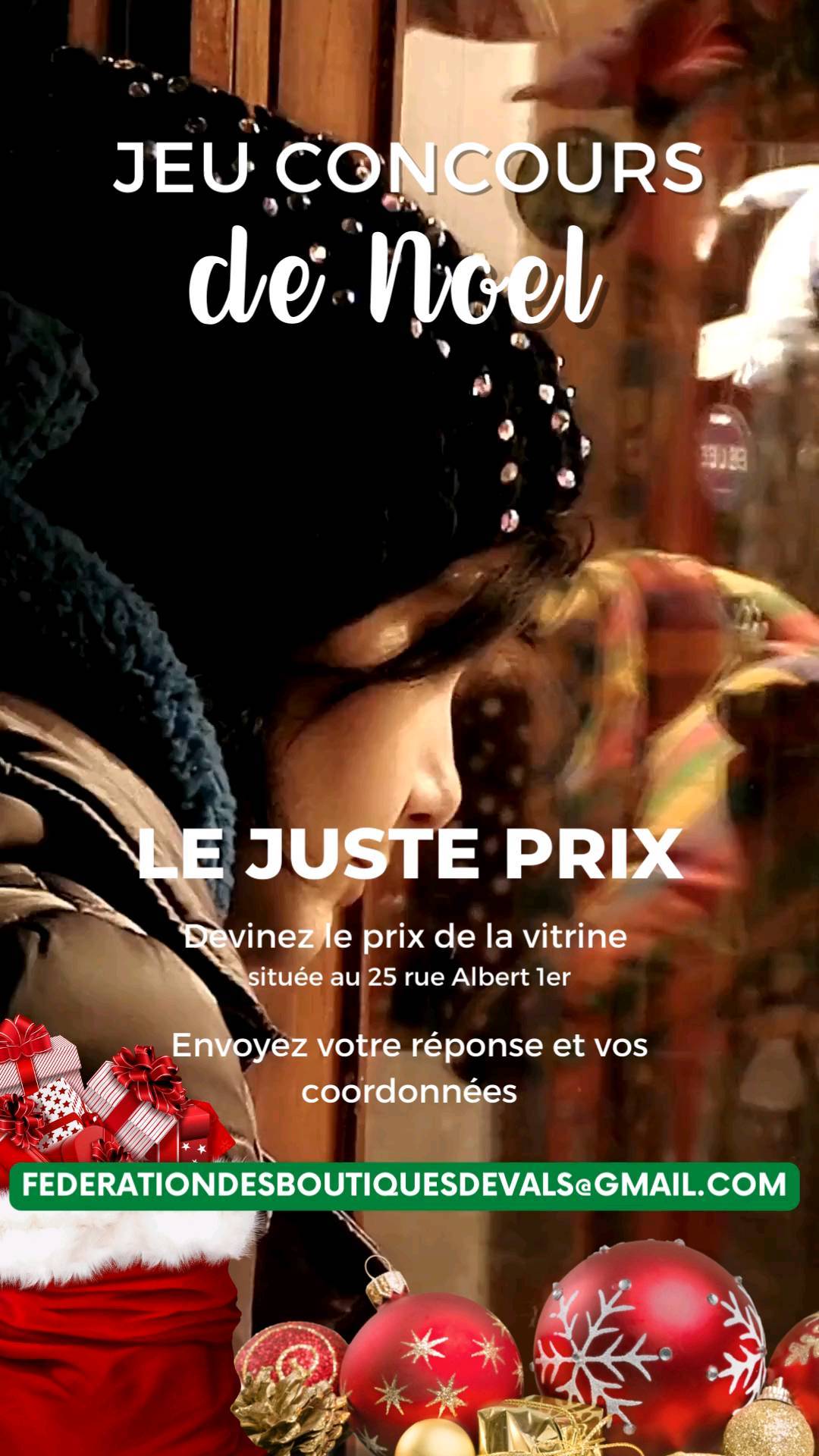 Jusqu’au 24 décembre, la fédération des boutiques de Valenciennes vous propose de participer à un grand jeu concours « le juste prix » :

– Devinez le montant total de la vitrine située au 25 avenue Albert 1er.
– Envoyez votre réponse avec votre nom, prénom, adresse et téléphone à federationdesboutiquesdevals@gmail.com

Celui qui se rapprochera le plus du montant, remportera la vitrine complète 🤩

#noel_a_valenciennes #federationdesboutiquesdevalenciennes 
#boutiquesdevalenciennes