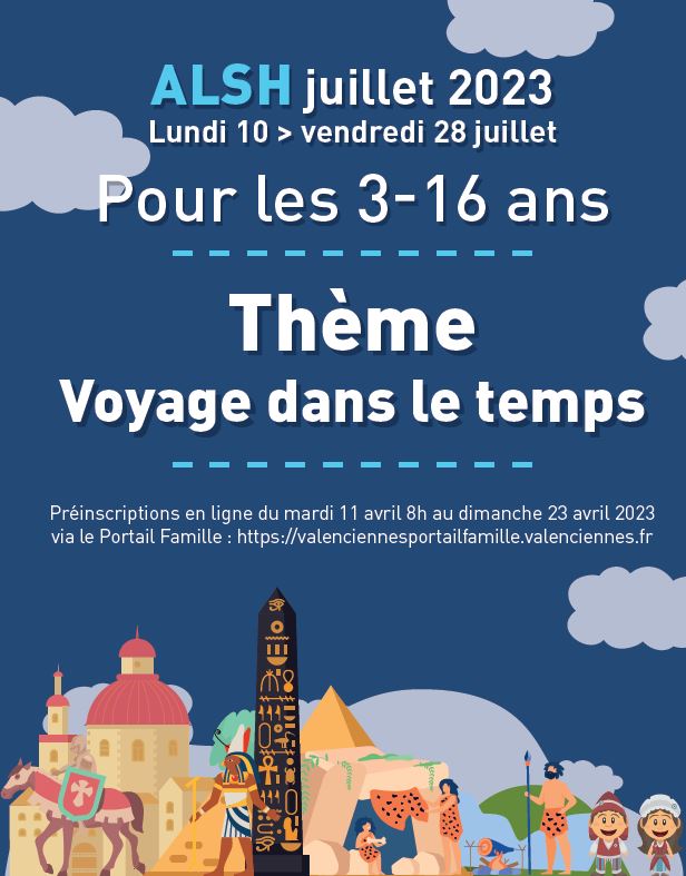 [ALSH] Il est temps de penser à ce que feront vos enfants lors des grandes vacances🌞🌈. Cette année, les ALSH auront pour thématique « Voyage dans le temps » 🤩
ℹ️ Les préinscriptions sont ouvertes jusqu’au dimanche 23 avril 2023, dans la limite des places disponibles.
+ d’infos 👉https://www.valenciennes.fr/preinscriptions-en-alsh-voyage-dans-le-temps/