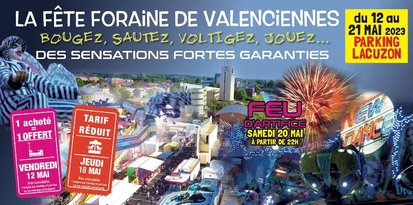 [INFO] La Foire aux manèges de Valenciennes page officiel prend place du 12 au 21 mai au parking Lacuzon🤩🎡
ℹ️ Ouverture le vendredi 12 mai à 16h, avec l’opération 1 ticket acheté / 1 ticket offert proposée par les forains. 
▶️ N´oubliez pas d’imprimer les bons de réduction disponibles sur la page Facebook Foire aux manèges de Valenciennes page officiel  
+ d’infos 👉 Foire aux manèges de Valenciennes page officiel