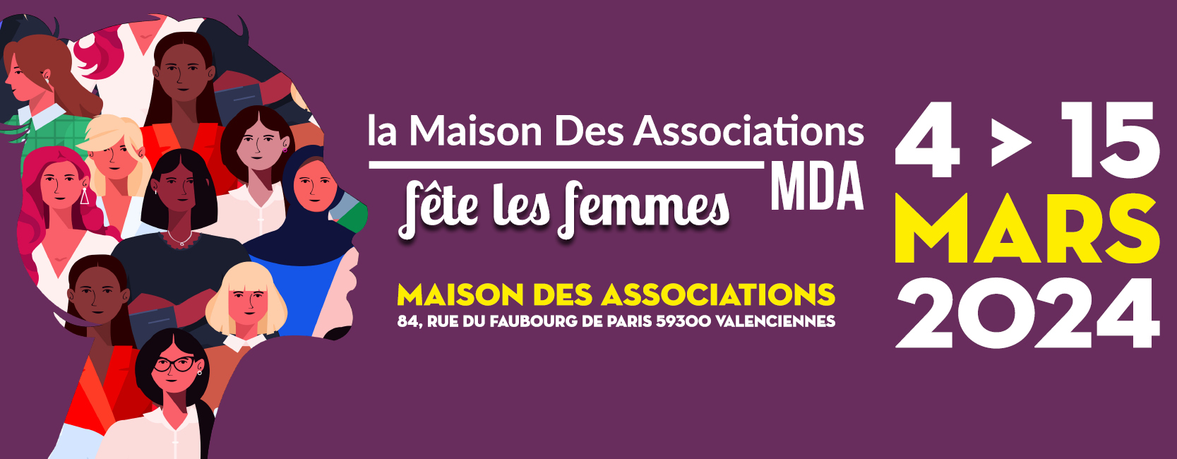 [💜RDV💜] En mars, la Maison des associations Valenciennes, fête les femmes ! 
Du 4 au 15 mars, un programme riche en découvertes, des moments d’échanges captivants :
💜expositions,
💜ciné-débat,
💜après-midi bien-être, 
💜fresque, 
💜rumbaterapia, 
💜spectacle de chants, 
💜initiation à la réalisation de dentelle,…
👉+ d’infos et programmation 👉https://www.valenciennes.fr/wp-content/uploads/2021/12/programme-mda-fete-les-femmes-2024.pdf