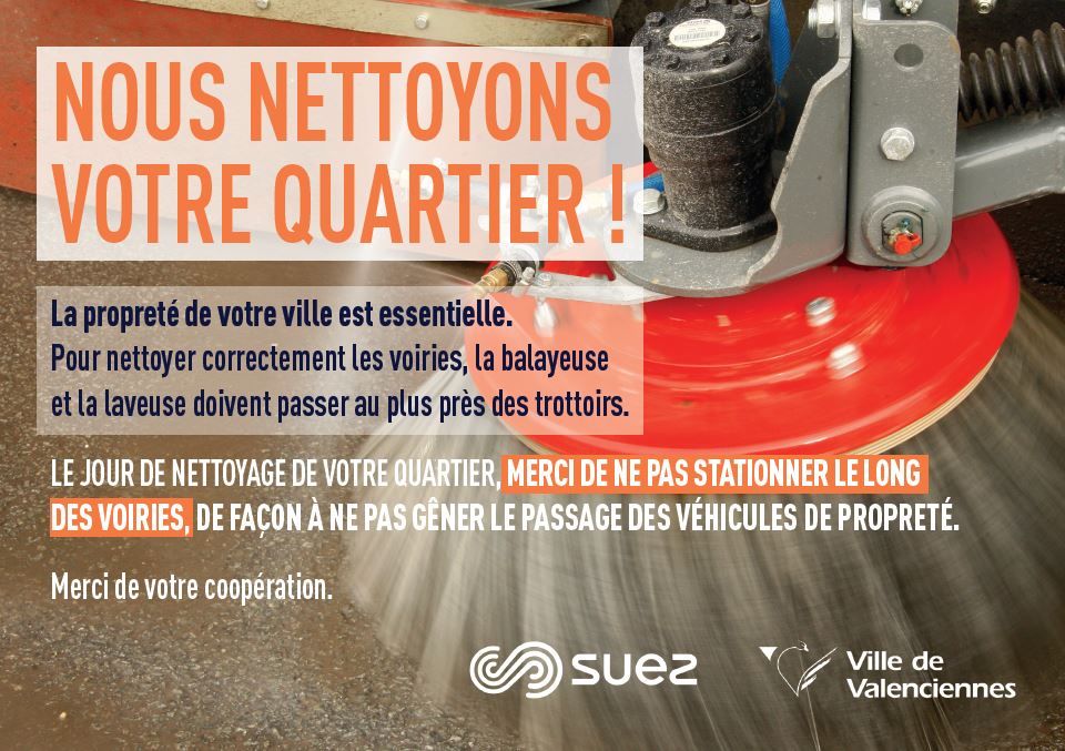 [🚧INFO🚧] Pour compléter l’entretien et le balayage quotidien de l’espace public, la ville de Valenciennes procède à un lavage de fond des rues. 
▶️ Les 399 rues de la ville bénéficieront de ce lavage intensif une fois par an, les axes de grands passages seront lavés 2 fois par an.
▶️ Pour nettoyer correctement les voiries, la laveuse doit passer au plus près des trottoirs – Le jour de lavage de votre quartier, merci de ne pas stationner le long des voiries.
▶️ Des tracts seront déposés dans les boites aux lettres des riverains concernés
ℹ️ Les 11 et 12 mars, l’entreprise Suez commence par le quartier Acacias
Voici le détail des dates de passage par quartier pour les mois de mars et avril 👉 https://www.valenciennes.fr/nettoyage-des-quartiers/
