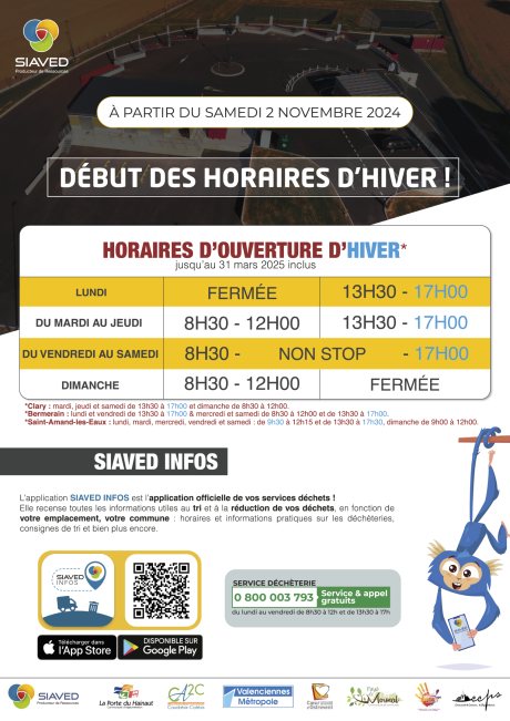 [♻️ INFOS SIAVED ♻️] 𝗟𝗲 𝗦𝗜𝗔𝗩𝗘𝗗 𝘃𝗼𝘂𝘀 𝗶𝗻𝗳𝗼𝗿𝗺𝗲 :
1️⃣ La déchetterie de Valenciennes sera fermée le vendredi 1er novembre.
2️⃣ Dès le samedi 2 novembre la déchetterie de Valenciennes passent aux horaires d’hiver :
♻️ Lundi de 13h30 à 17h
♻️ Du mardi au jeudi de 8h30 à 12h et de 13h30 à 17h
♻️ Du vendredi au samedi de 8h30 à 17h (sans interruption)
♻️ Dimanche de 8h30 à 12h.