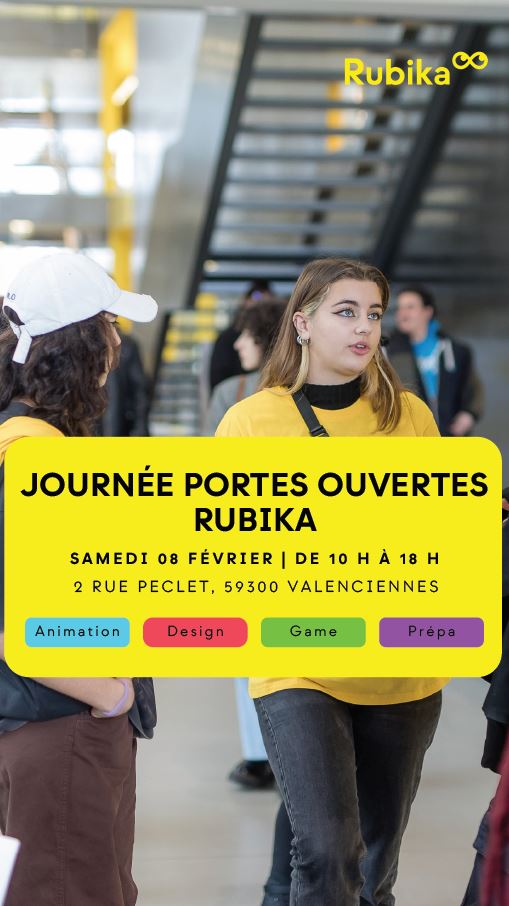 [JOURNÉE PORTES OUVERTES Rubika  🎮🎬] 𝗧𝘂 𝗿𝗲̂𝘃𝗲𝘀 𝗱𝗲 𝗿𝗲𝗷𝗼𝗶𝗻𝗱𝗿𝗲 𝗥𝘂𝗯𝗶𝗸𝗮 𝗱𝗲̀𝘀 𝗹𝗮 𝗿𝗲𝗻𝘁𝗿𝗲́𝗲 𝗽𝗿𝗼𝗰𝗵𝗮𝗶𝗻𝗲 ? 
📅 RDV samedi 8 février de 10h à 18h au 2 rue Peclet à Valenciennes.
C’est l’occasion idéale de découvrir le campus et les formations, de rencontrer les étudiants et l’équipe pédagogique pour échanger sur les programmes en game, design, animation, et plus encore !
ℹ + d’infos : https://www.facebook.com/rubikaedu/