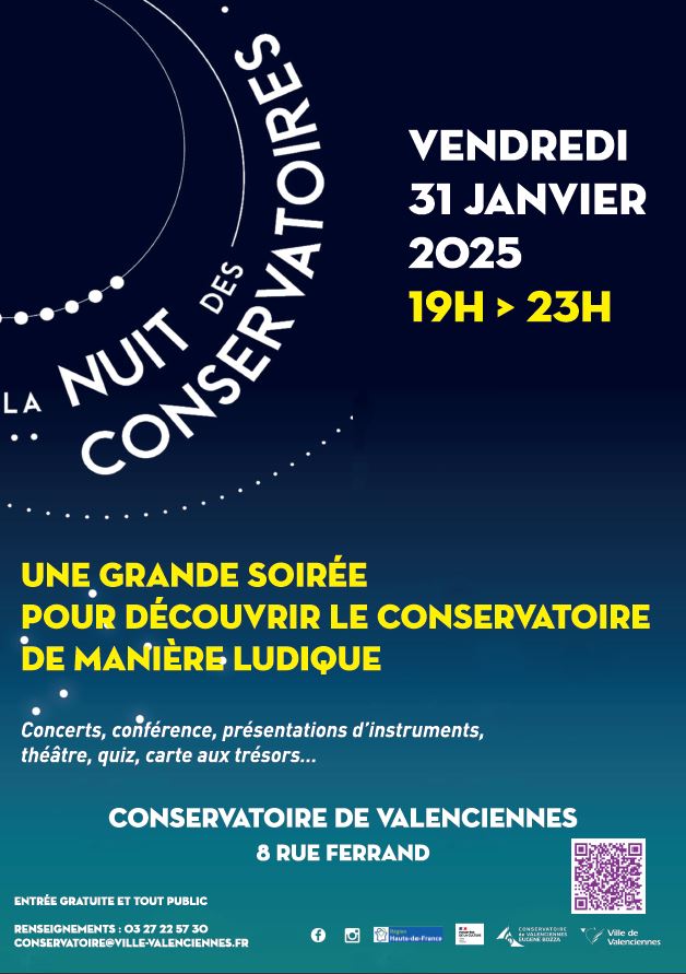 [ #lanuitdesconservatoires] Le Conservatoire de Valenciennes vous donne 𝗥𝗗𝗩 𝘃𝗲𝗻𝗱𝗿𝗲𝗱𝗶 𝟯𝟭 𝗷𝗮𝗻𝘃𝗶𝗲𝗿 𝗱𝗲 𝟭𝟵𝗵 𝗮̀ 𝟮𝟯𝗵.
𝑽𝒆𝒏𝒆𝒛 𝒗𝒊𝒗𝒓𝒆 𝒖𝒏𝒆 𝒆𝒙𝒑𝒆́𝒓𝒊𝒆𝒏𝒄𝒆 𝒖𝒏𝒊𝒒𝒖𝒆 𝒆𝒕 𝒍𝒖𝒅𝒊𝒒𝒖𝒆 𝒂𝒖 𝒄œ𝒖𝒓 𝒅𝒖 𝒄𝒐𝒏𝒔𝒆𝒓𝒗𝒂𝒕𝒐𝒊𝒓𝒆 !
Pour cette édition, le Conservatoire de Valenciennes vous invite à une soirée exceptionnelle où vous pourrez découvrir la richesse des lieux à travers une multitude d’activités.

𝗔𝘂 𝗽𝗿𝗼𝗴𝗿𝗮𝗺𝗺𝗲 :
🎶 Concerts en tous genres,
🎤 Conférence captivante,
🎻 Présentation d’instruments,
🎭 Théâtre et performances en direct,
❓  Quiz interactifs,
🗺️ Carte aux trésors…

Une soirée ouverte à tous pour explorer la culture musicale et artistique d’une manière fun et immersive. 𝗜𝗹𝘀 𝘃𝗼𝘂𝘀 𝗮𝘁𝘁𝗲𝗻𝗱𝗲𝗻𝘁 𝗻𝗼𝗺𝗯𝗿𝗲𝘂𝘅 !