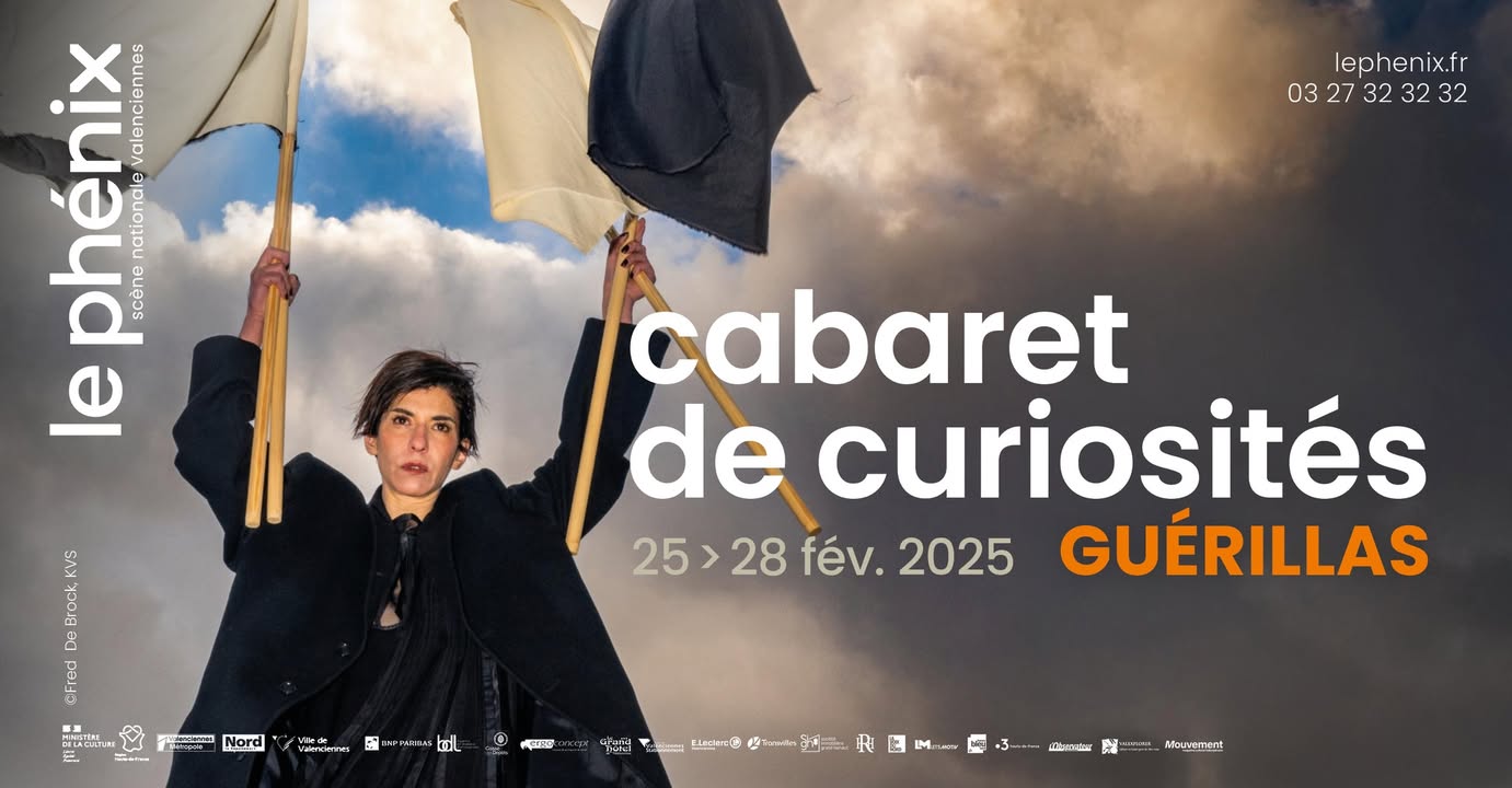 [🎭 𝗖𝗮𝗯𝗮𝗿𝗲𝘁 𝗱𝗲 𝗖𝘂𝗿𝗶𝗼𝘀𝗶𝘁𝗲́𝘀 : « 𝗚𝘂𝗲́𝗿𝗶𝗹𝗹𝗮𝘀 »]
Du 25 au 28 février, plongez dans une expérience unique ! Le Phénix scène nationale Valenciennes pôle européen de création vous propose de découvrir la nouvelle édition du cabaret de curiosité dédié à la création contemporaine où artistes, chercheurs et acteurs des territoires se rencontrent autour d’une question d’actualité.

😉 Ambiance chaleureuse et synergie avec les étudiants et le public pour des moments inédits de réflexion et d’échanges.

ℹ + 𝗱’𝗶𝗻𝗳𝗼𝘀 𝘀𝘂𝗿 𝗹𝗮 𝗽𝗿𝗼𝗴𝗿𝗮𝗺𝗺𝗮𝘁𝗶𝗼𝗻 👉 https://www.lephenix.fr/festival-cabaret-de-curiosites/