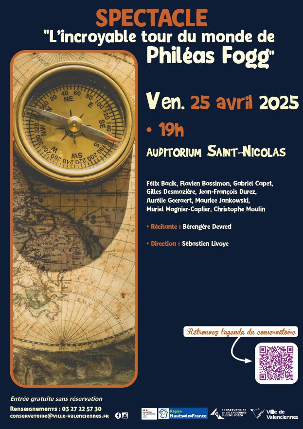 [🎭 RDV 🌍] Spectacle à ne pas manquer ! « 𝑳’𝒊𝒏𝒄𝒓𝒐𝒚𝒂𝒃𝒍𝒆 𝒕𝒐𝒖𝒓 𝒅𝒖 𝒎𝒐𝒏𝒅𝒆 𝒅𝒆 𝑷𝒉𝒊𝒍𝒆́𝒂𝒔 𝑭𝒐𝒈𝒈 »
📅 Vendredi 25 avril 2025 à 19h
📍 Auditorium Saint-Nicolas

Embarquez pour un voyage extraordinaire inspiré du célèbre roman de Jules Verne !
📖 Récitante : Bérangère Devred
🎶 Direction : Sébastien Livoye

Une soirée pleine d’aventure,… à vivre en famille ou entre amis !

ℹ Entrée gratuite / sans réservation 
renseignements : 03 27 22 57 30
conservatoire@ville-valenciennes.fr