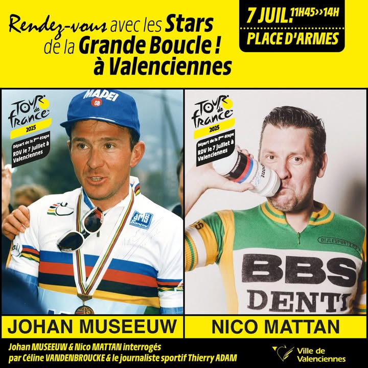 🚴‍♂️ 𝐃𝐞𝐮𝐱 𝐥𝐞́𝐠𝐞𝐧𝐝𝐞𝐬 𝐝𝐮 𝐜𝐲𝐜𝐥𝐢𝐬𝐦𝐞 𝐝𝐞́𝐛𝐚𝐫𝐪𝐮𝐞𝐧𝐭 𝐞𝐧 𝐯𝐢𝐥𝐥𝐞 !
Johan Museeuw et Nico Mattan seront présents pour une rencontre exceptionnelle avec leurs fans ! 🤩 

Ils seront interrogés par @Céline Vandenbroucke et le journaliste sportif Thierry Adam 

📍 𝐎𝐮̀ 𝐞𝐭 𝐪𝐮𝐚𝐧𝐝 ?
🕚 11h45 à 14h – Place d’Armes

📸 𝑆𝑜𝑢𝑟𝑖𝑟𝑒𝑠, 𝑠𝑒𝑙𝑓𝑖𝑒𝑠, 𝑠𝑜𝑢𝑣𝑒𝑛𝑖𝑟𝑠… 𝑒𝑡 𝑝𝑒𝑢𝑡-𝑒̂𝑡𝑟𝑒 𝑞𝑢𝑒𝑙𝑞𝑢𝑒𝑠 𝑎𝑛𝑒𝑐𝑑𝑜𝑡𝑒𝑠 𝑑𝑒 𝑐𝑜𝑢𝑟𝑒𝑢𝑟𝑠 !
𝑴𝒂𝒊𝒔 𝒔𝒖𝒓𝒕𝒐𝒖𝒕 : 𝒄’𝒆𝒔𝒕 𝒍𝒆 𝒎𝒐𝒎𝒆𝒏𝒕 𝒅𝒆 𝒍𝒆𝒖𝒓 𝒑𝒐𝒔𝒆𝒓 𝑽𝑶𝑺 𝒒𝒖𝒆𝒔𝒕𝒊𝒐𝒏𝒔 !

💬 𝐏𝐨𝐬𝐭𝐞𝐳 𝐯𝐨𝐬 𝐪𝐮𝐞𝐬𝐭𝐢𝐨𝐧𝐬 𝐞𝐧 𝐜𝐨𝐦𝐦𝐞𝐧𝐭𝐚𝐢𝐫𝐞 𝐨𝐮 𝐞𝐧 𝐦𝐞𝐬𝐬𝐚𝐠𝐞 𝐩𝐫𝐢𝐯𝐞́ — 𝐥𝐞𝐬 𝐦𝐞𝐢𝐥𝐥𝐞𝐮𝐫𝐞𝐬 𝐬𝐞𝐫𝐨𝐧𝐭 𝐩𝐨𝐬𝐞́𝐞𝐬 𝐥𝐞 𝐣𝐨𝐮𝐫 𝐉 !

#cyclisme  @super fansuw #nicomattan #légendesducyclisme #fanscyclisme #valenciennes #valenciennesmaville
@super fans