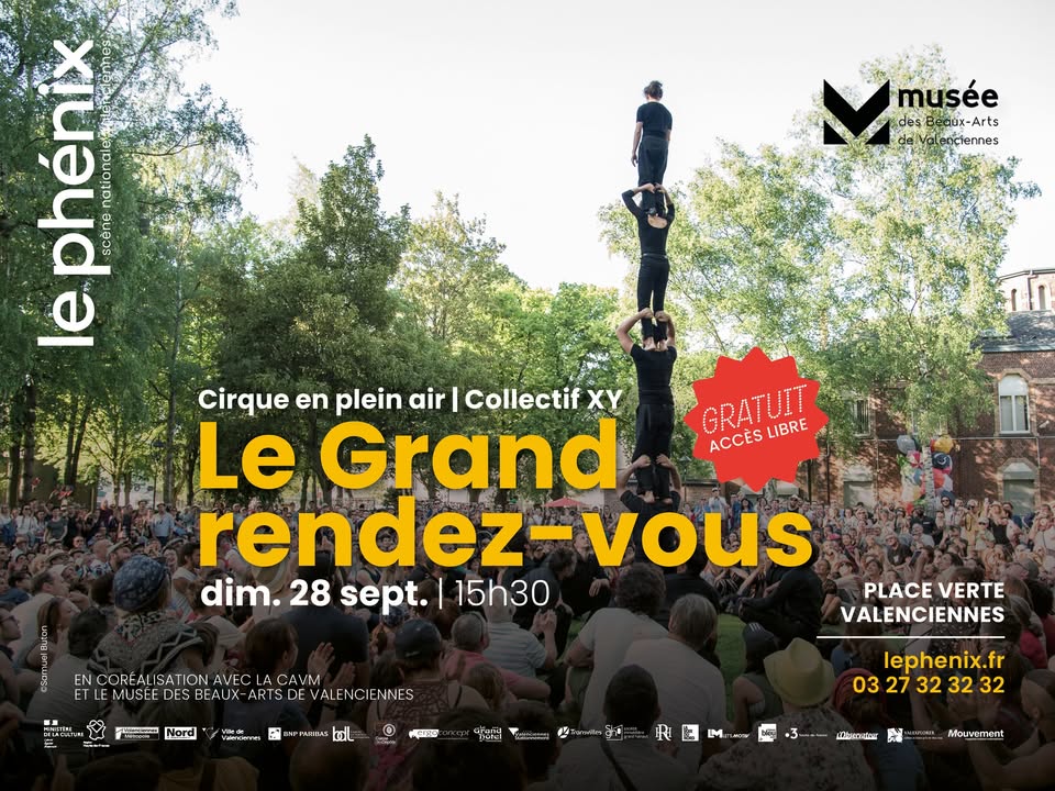 🤸‍♂️✨ 𝐋𝐞 𝐆𝐫𝐚𝐧𝐝 𝐫𝐞𝐧𝐝𝐞𝐳-𝐯𝐨𝐮𝐬 – Le Phénix scène nationale Valenciennes pôle européen de création  ✨🤸‍♀️

𝐑𝐞𝐧𝐝𝐞𝐳-𝐯𝐨𝐮𝐬 𝐩𝐥𝐚𝐜𝐞 𝐕𝐞𝐫𝐭𝐞 𝐚̀ 𝐕𝐚𝐥𝐞𝐧𝐜𝐢𝐞𝐧𝐧𝐞𝐬, 𝐝𝐢𝐦𝐚𝐧𝐜𝐡𝐞 𝟐𝟖 𝐬𝐞𝐩𝐭𝐞𝐦𝐛𝐫𝐞 𝐚̀ 𝟏𝟓𝐡𝟑𝟎

Des pyramides humaines, des architectures vivantes, des envolées poétiques qui suspendent le temps…
Les acrobates du Collectif XY vous offrent un moment vertigineux et partagé, autour du Musée des Beaux-Arts de Valenciennes

𝑪𝒆́𝒍𝒆́𝒃𝒓𝒆𝒛 𝒔𝒆𝒖𝒍, 𝒆𝒏 𝒇𝒂𝒎𝒊𝒍𝒍𝒆 𝒐𝒖 𝒆𝒏𝒕𝒓𝒆 𝒂𝒎𝒊𝒔, 𝒍𝒆 𝒅𝒆́𝒃𝒖𝒕 𝒅𝒆 𝒍𝒂 𝒔𝒂𝒊𝒔𝒐𝒏 𝒅𝒖 𝑷𝒉𝒆́𝒏𝒊𝒙  !

ℹGratuit – Accès libre