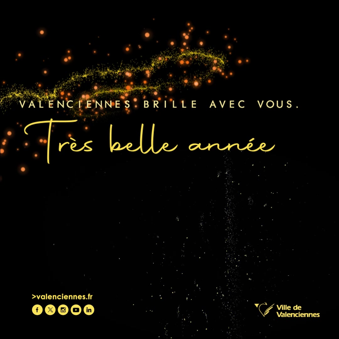 ✨ La Ville de Valenciennes vous souhaite une belle et heureuse année 2026 ✨ 
Que cette nouvelle année soit remplie de joie, de santé et de beaux projets partagés.