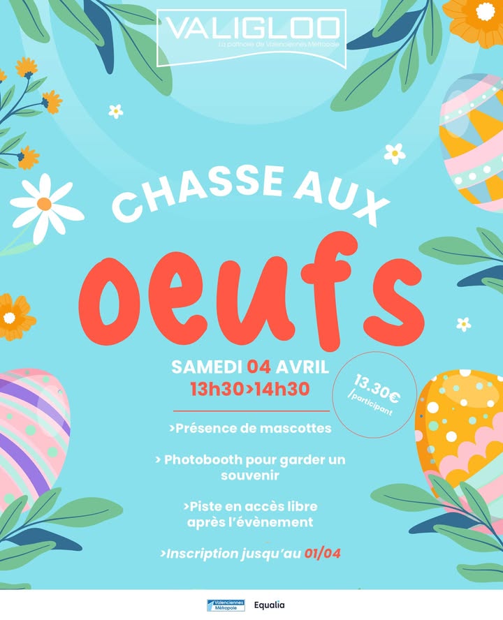 [⛸️🥚INSCRIPTION – DERNIER JOUR ⛸️] 𝐑𝐞𝐣𝐨𝐢𝐠𝐧𝐞𝐳 𝐥𝐚 𝐩𝐚𝐭𝐢𝐧𝐨𝐢𝐫𝐞 Valigloo 𝐩𝐨𝐮𝐫 𝐮𝐧𝐞 𝐜𝐡𝐚𝐬𝐬𝐞 𝐚𝐮𝐱 œ𝐮𝐟𝐬… 𝐬𝐮𝐫 𝐠𝐥𝐚𝐜𝐞 ! 🍫❄️

Une expérience originale et fun attend les enfants de 5 à 12 ans avec privatisation de la piste pendant 1 heure !

✨ 𝐀𝐮 𝐩𝐫𝐨𝐠𝐫𝐚𝐦𝐦𝐞 :
🥚  Chasse aux œufs sur la glace
🎶 Ambiance festive 
🐻 Présence de mascottes pour un moment magique
📸 Un photobooth pour immortaliser les plus beaux sourires

🎉 Et après l’événement ? Profitez de l’accès libre en séance publique pour prolonger le plaisir !

📅 Samedi 4 avril
🕜 De 13h30 à 14h30

⚠️ 𝐏𝐥𝐚𝐜𝐞𝐬 𝐥𝐢𝐦𝐢𝐭𝐞́𝐞𝐬 — 𝐜&rsquo;𝐞𝐬𝐭 𝐥𝐞 𝐝𝐞𝐫𝐧𝐢𝐞𝐫 𝐣𝐨𝐮𝐫 𝐩𝐨𝐮𝐫 𝐯𝐨𝐮𝐬 𝐢𝐧𝐬𝐜𝐫𝐢𝐫𝐞 !
👉 𝐑𝐞́𝐬𝐞𝐫𝐯𝐚𝐭𝐢𝐨𝐧𝐬 : https://my.big-captain.com/site/valigloo/sessions/6306