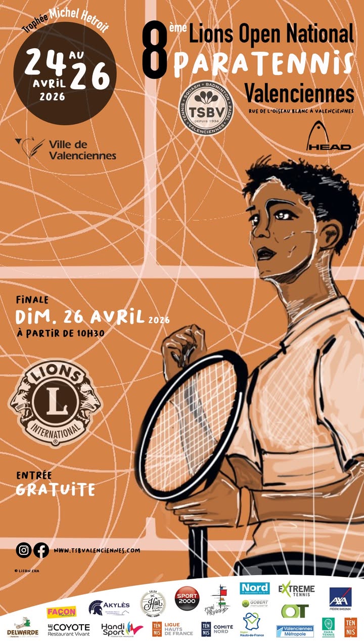 🎾 𝟖𝐞̀𝐦𝐞 𝐋𝐢𝐨𝐧𝐬 𝐎𝐩𝐞𝐧 𝐍𝐚𝐭𝐢𝐨𝐧𝐚𝐥 𝐏𝐚𝐫𝐚𝐭𝐞𝐧𝐧𝐢𝐬 𝐝𝐞 𝐕𝐚𝐥𝐞𝐧𝐜𝐢𝐞𝐧𝐧𝐞𝐬 🎾
Venez découvrir et soutenir le tournoi national de paratennis réunissant des sportifs de haut niveau 💪

𝐑𝐞𝐧𝐝𝐞𝐳-𝐯𝐨𝐮𝐬 :
📅 Du 24 au 26 avril 2026
📍 TSBV – Rue de l’Oiseau Blanc, Valenciennes

🏆 Finale le dimanche 26 avril à partir de 10h30

👉 𝑬𝒏𝒕𝒓𝒆́𝒆 𝒈𝒓𝒂𝒕𝒖𝒊𝒕𝒆 – 𝒐𝒖𝒗𝒆𝒓𝒕𝒖𝒓𝒆 𝒂̀ 𝒕𝒐𝒖𝒔, 𝒗𝒆𝒏𝒆𝒛 𝒏𝒐𝒎𝒃𝒓𝒆𝒖𝒙 𝒆𝒏𝒄𝒐𝒖𝒓𝒂𝒈𝒆𝒓 𝒍𝒆𝒔 𝒋𝒐𝒖𝒆𝒖𝒓𝒔 !

ℹ + 𝐝’𝐢𝐧𝐟𝐨𝐬 : www.tsbvalenciennes.com