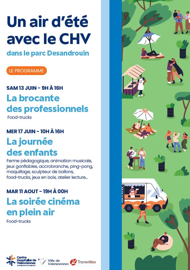 [INFO] 𝗨𝗻 𝗮𝗶𝗿 𝗱’𝗲́𝘁𝗲́ 𝗮𝘃𝗲𝗰 𝗹𝗲 Centre Hospitalier de Valenciennes 𝗱𝗮𝗻𝘀 𝗹𝗲 𝗽𝗮𝗿𝗰 𝗗𝗲𝘀𝗮𝗻𝗱𝗿𝗼𝘂𝗶𝗻 ☀️

Cet été, le Centre Hospitalier de Valenciennes vous propose une programmation conviviale, festive et ouverte à tous : 

👉 𝗗𝗲́𝗰𝗼𝘂𝘃𝗿𝗲𝘇 𝗹𝗲 𝗽𝗿𝗼𝗴𝗿𝗮𝗺𝗺𝗲 :
📅 𝗦𝗮𝗺𝗲𝗱𝗶 𝟭𝟯 𝗷𝘂𝗶𝗻 de 9h à 16h : 𝗕𝗿𝗼𝗰𝗮𝗻𝘁𝗲 𝗱𝗲𝘀 𝗽𝗿𝗼𝗳𝗲𝘀𝘀𝗶𝗼𝗻𝗻𝗲𝗹𝘀
Un temps d’échanges et de bonnes affaires entre collègues dans une ambiance chaleureuse.

📅 𝗠𝗲𝗿𝗰𝗿𝗲𝗱𝗶 𝟭𝟳 𝗷𝘂𝗶𝗻 de 10h à 16h : 𝗝𝗼𝘂𝗿𝗻𝗲́𝗲 𝗱𝗲𝘀 𝗲𝗻𝗳𝗮𝗻𝘁𝘀
𝐹𝑒𝑟𝑚𝑒 𝑝𝑒́𝑑𝑎𝑔𝑜𝑔𝑖𝑞𝑢𝑒, 𝑎𝑛𝑖𝑚𝑎𝑡𝑖𝑜𝑛 𝑚𝑢𝑠𝑖𝑐𝑎𝑙𝑒, 𝑗𝑒𝑢𝑥 𝑔𝑜𝑛𝑓𝑙𝑎𝑏𝑙𝑒𝑠, 𝑎𝑐𝑐𝑟𝑜𝑏𝑟𝑎𝑛𝑐ℎ𝑒, 𝑝𝑖𝑛𝑔-𝑝𝑜𝑛𝑔, 𝑚𝑎𝑞𝑢𝑖𝑙𝑙𝑎𝑔𝑒, 𝑠𝑐𝑢𝑙𝑝𝑡𝑒𝑢𝑟 𝑑𝑒 𝑏𝑎𝑙𝑙𝑜𝑛𝑠, 𝑗𝑒𝑢𝑥 𝑒𝑛 𝑏𝑜𝑖𝑠, 𝑎𝑡𝑒𝑙𝑖𝑒𝑟 𝑙𝑒𝑐𝑡𝑢𝑟𝑒…
🔹 Restauration sur place toute la journée
🔹 Food-trucks sucrés, salés et boissons : il y en aura pour tous les goûts.

📅 𝗠𝗮𝗿𝗱𝗶 𝟭𝟭 𝗮𝗼𝘂̂𝘁 de 19h à minuit : 𝗖𝗶𝗻𝗲́𝗺𝗮 𝗲𝗻 𝗽𝗹𝗲𝗶𝗻 𝗮𝗶𝗿
🔹 Projection du film « Un p’tit truc en plus » 
🔹 Transats mis à disposition pour profiter pleinement de la séance.
🔹 Food-trucks sucrés, salés et boissons également présents pour accompagner la soirée. 

𝑳𝒆 Centre Hospitalier de Valenciennes 𝒗𝒐𝒖𝒔 𝒂𝒕𝒕𝒆𝒏𝒅 𝒏𝒐𝒎𝒃𝒓𝒆𝒖𝒙 𝒑𝒐𝒖𝒓 𝒑𝒓𝒐𝒇𝒊𝒕𝒆𝒓 𝒅𝒆 𝒄𝒆𝒕𝒕𝒆 𝒑𝒂𝒓𝒆𝒏𝒕𝒉𝒆̀𝒔𝒆 𝒆𝒔𝒕𝒊𝒗𝒂𝒍𝒆 𝒂𝒖 𝒑𝒂𝒓𝒄 𝑫𝒆𝒔𝒂𝒏𝒅𝒓𝒐𝒖𝒊𝒏 !