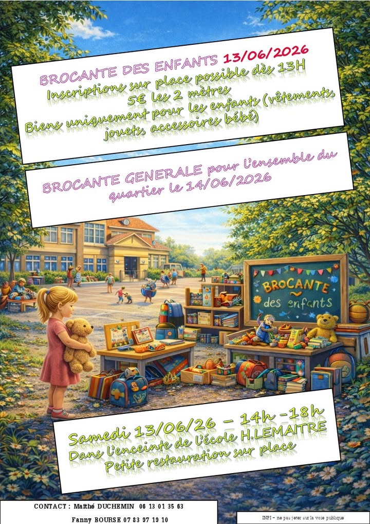 [👶INFO🧸] 𝐁𝐫𝐨𝐜𝐚𝐧𝐭𝐞 𝐝𝐞𝐬 𝐞𝐧𝐟𝐚𝐧𝐭𝐬 

L’école Henri Lemaitre vous donne rendez-vous le 𝐬𝐚𝐦𝐞𝐝𝐢 𝟏𝟑 𝐣𝐮𝐢𝐧 𝐝𝐞 𝟏𝟒𝐡 𝐚̀ 𝟏𝟖𝐡 pour une brocante entièrement consacrée à l’univers des enfants.

𝐕𝐨𝐮𝐬 𝐩𝐨𝐮𝐫𝐫𝐞𝐳 𝐲 𝐫𝐞𝐭𝐫𝐨𝐮𝐯𝐞𝐫 :
👕 vêtements enfants et bébés
🍼 matériel et accessoires de puériculture
🧸 jouets, livres et jeux pour enfants

➡️ 𝐕𝐨𝐮𝐬 𝐬𝐨𝐮𝐡𝐚𝐢𝐭𝐞𝐳 𝐞𝐱𝐩𝐨𝐬𝐞𝐫 ?
Les inscriptions se feront sur place le 13 juin à partir de 13h.
💶 Tarif : 5€ les 2 mètres.

𝑽𝒆𝒏𝒆𝒛 𝒏𝒐𝒎𝒃𝒓𝒆𝒖𝒙 𝒑𝒐𝒖𝒓 𝒗𝒆𝒏𝒅𝒓𝒆, 𝒄𝒉𝒊𝒏𝒆𝒓 𝒆𝒕 𝒑𝒓𝒐𝒇𝒊𝒕𝒆𝒓 𝒅’𝒖𝒏 𝒎𝒐𝒎𝒆𝒏𝒕 𝒄𝒐𝒏𝒗𝒊𝒗𝒊𝒂𝒍  🎉