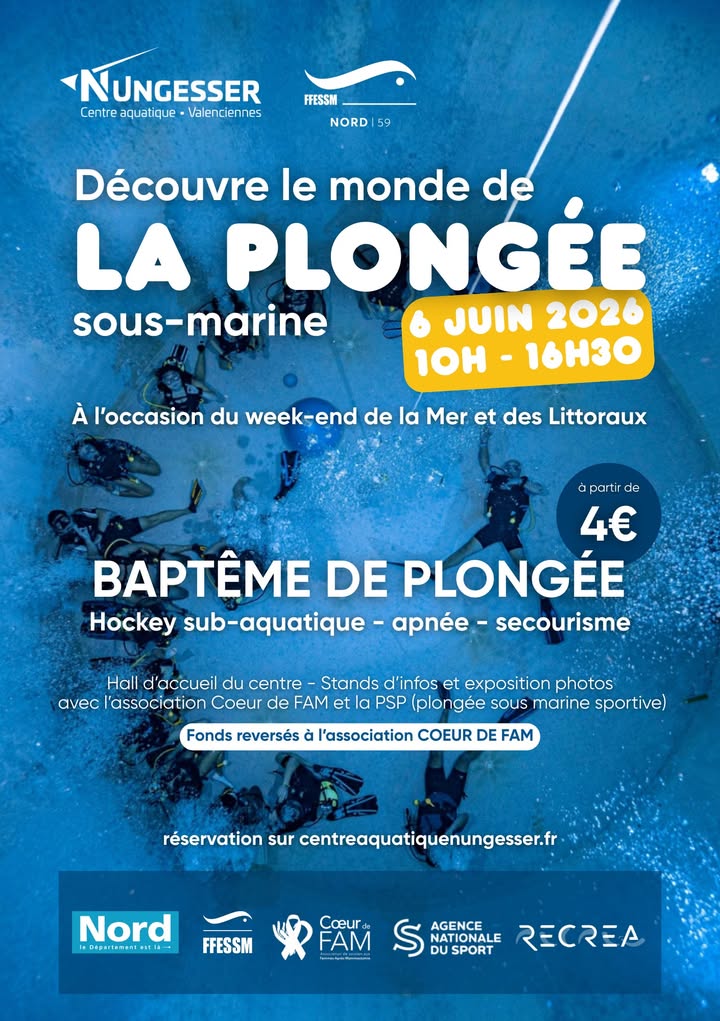 🌊 𝐃𝐄́𝐂𝐎𝐔𝐕𝐑𝐄 𝐋𝐄 𝐌𝐎𝐍𝐃𝐄 𝐃𝐄 𝐋𝐀 𝐏𝐋𝐎𝐍𝐆𝐄́𝐄 𝐒𝐎𝐔𝐒-𝐌𝐀𝐑𝐈𝐍𝐄 ! 🌊

📅 𝐒𝐚𝐦𝐞𝐝𝐢 𝟔 𝐣𝐮𝐢𝐧 𝟐𝟎𝟐𝟔 , 𝐝𝐞 𝟏𝟎𝐡 𝐚̀ 𝟏𝟔𝐡𝟑𝟎
📍 𝐂𝐞𝐧𝐭𝐫𝐞 𝐀𝐪𝐮𝐚𝐭𝐢𝐪𝐮𝐞 𝐍𝐮𝐧𝐠𝐞𝐬𝐬𝐞𝐫 – 𝐕𝐚𝐥𝐞𝐧𝐜𝐢𝐞𝐧𝐧𝐞𝐬

À l’occasion du Week-end de la Mer et des Littoraux, venez vivre une journée exceptionnelle dédiée à la plongée sous-marine, ouverte à tous les niveaux ! 

✨Découvrez la plongée au Centre aquatique Nungesser : dans le bassin sportif et dans la fosse de plongée de 20 mètres 🤿

🤿 𝐀𝐮 𝐩𝐫𝐨𝐠𝐫𝐚𝐦𝐦𝐞 :
 10h – 11h : apnée
 11h – 12h : hockey subaquatique
 12h – 13h : Apnée
 14h – 15h : Hockey subaquatique
 15h – 15h30 : Apnée
 15h30 – 16h30 : Hockey subaquatique

💛 𝐁𝐚𝐩𝐭𝐞̂𝐦𝐞 𝐝𝐞 𝐩𝐥𝐨𝐧𝐠𝐞́𝐞 – 25€ (𝑑𝑜𝑛𝑡 5€ 𝑟𝑒𝑣𝑒𝑟𝑠𝑒́𝑠 𝑎̀ 𝑙’𝑎𝑠𝑠𝑜𝑐𝑖𝑎𝑡𝑖𝑜𝑛 𝐶𝑜𝑒𝑢𝑟 𝑑𝑒 𝐹𝑎𝑚)
👦 Accessible dès 10 ans avec autorisation parentale et accompagnant obligatoire.
✅Le reste de la journée est accessible à tous, au prix d’une entrée aquatique (hors baptême) !

📸 𝐃𝐚𝐧𝐬 𝐥𝐞 𝐡𝐚𝐥𝐥 𝐝’𝐚𝐜𝐜𝐮𝐞𝐢𝐥 : stands d’informations et exposition photos avec l’association Cœur de FAM et la PSP (Plongée Sous-Marine Sportive). 

🔗 𝐑𝐞́𝐬𝐞𝐫𝐯𝐚𝐭𝐢𝐨𝐧 𝐬𝐮𝐫 : centreaquatiquenungesser.fr