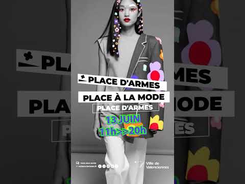 👗✨ PLACE À LA MODE revient à Valenciennes !