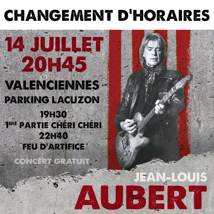 📢 𝐈𝐍𝐅𝐎𝐑𝐌𝐀𝐓𝐈𝐎𝐍 – 𝐂𝐡𝐚𝐧𝐠𝐞𝐦𝐞𝐧𝐭 𝐝&rsquo;𝐡𝐨𝐫𝐚𝐢𝐫𝐞𝐬 – 𝐂𝐨𝐧𝐜𝐞𝐫𝐭 𝐝𝐮 𝟏𝟒 𝐣𝐮𝐢𝐥𝐥𝐞𝐭

Afin de permettre à chacun de profiter pleinement de cette grande soirée du 14 juillet, 𝐥𝐞𝐬 𝐡𝐨𝐫𝐚𝐢𝐫𝐞𝐬 𝐝𝐮 𝐜𝐨𝐧𝐜𝐞𝐫𝐭 𝐝𝐞 𝐉𝐞𝐚𝐧-𝐋𝐨𝐮𝐢𝐬 𝐀𝐮𝐛𝐞𝐫𝐭 𝐬𝐨𝐧𝐭 𝐞𝐱𝐜𝐞𝐩𝐭𝐢𝐨𝐧𝐧𝐞𝐥𝐥𝐞𝐦𝐞𝐧𝐭 𝐚𝐝𝐚𝐩𝐭𝐞́𝐬, dans le contexte de la demi-finale de l&rsquo;équipe de France de football.

🕒 𝐍𝐨𝐮𝐯𝐞𝐚𝐮𝐱 𝐡𝐨𝐫𝐚𝐢𝐫𝐞𝐬 :
➡️ 18h00 : Ouverture des portes
🎤  19h30 : Chéri Chéri en 1ère partie
🎸 20h45 : Début du concert de Jean-Louis Aubert
🎆 22h40 : Feu d&rsquo;artifice

Cette adaptation vise à offrir les meilleures conditions d&rsquo;organisation et de sécurité et à permettre au public de vivre pleinement cet événement exceptionnel.

𝑵𝒐𝒖𝒔 𝒂𝒗𝒐𝒏𝒔 𝒉𝒂̂𝒕𝒆 𝒅𝒆 𝒗𝒐𝒖𝒔 𝒓𝒆𝒕𝒓𝒐𝒖𝒗𝒆𝒓 𝒑𝒐𝒖𝒓 𝒄𝒆́𝒍𝒆́𝒃𝒓𝒆𝒓 𝒆𝒏𝒔𝒆𝒎𝒃𝒍𝒆 𝒄𝒆𝒕𝒕𝒆 𝒃𝒆𝒍𝒍𝒆 𝒔𝒐𝒊𝒓𝒆́𝒆 𝒅𝒆 𝒇𝒆̂𝒕𝒆 𝒏𝒂𝒕𝒊𝒐𝒏𝒂𝒍𝒆 𝒂̀ 𝑽𝒂𝒍𝒆𝒏𝒄𝒊𝒆𝒏𝒏𝒆𝒔 !  🎶✨