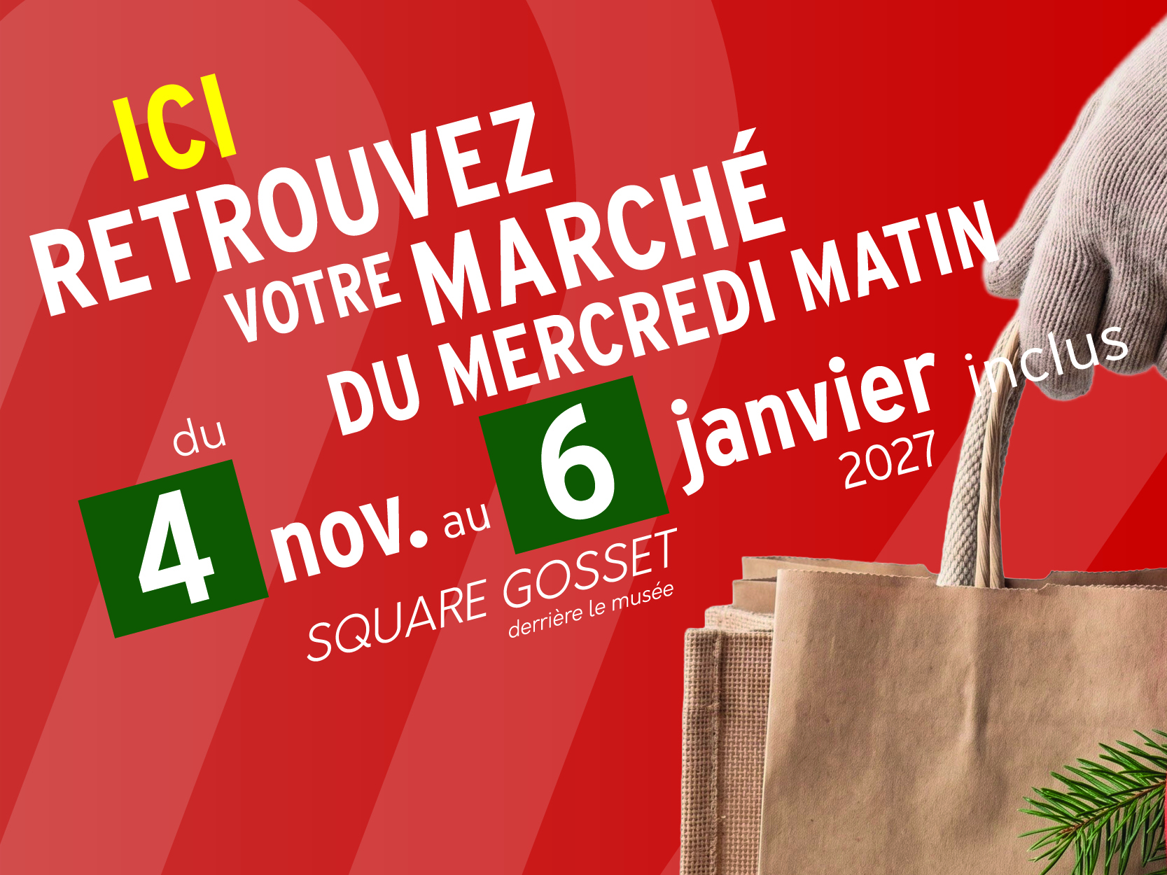 INFO : Votre marché déménage temporairement au Square Gosset !