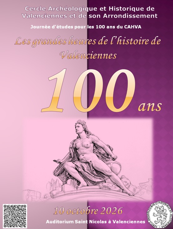 🏛️ 𝟏𝟎𝟎 𝐚𝐧𝐬 𝐝’𝐡𝐢𝐬𝐭𝐨𝐢𝐫𝐞 𝐚̀ 𝐕𝐚𝐥𝐞𝐧𝐜𝐢𝐞𝐧𝐧𝐞𝐬 !

Cette année, le Cercle Archéologique et Historique de Valenciennes et de son Arrondissement (CAHVA) célèbre un siècle de passion, de recherches et de transmission autour de l’histoire de notre territoire.

📆 Rendez-vous 𝐬𝐚𝐦𝐞𝐝𝐢 𝟏𝟎 𝐨𝐜𝐭𝐨𝐛𝐫𝐞 𝐝𝐞̀𝐬 𝟗𝐡𝟑𝟎, à l&rsquo;auditorium Saint Nicolas, pour une journée d’études exceptionnelle, ouverte à tous, consacrée à plus d’un millénaire d’histoire valenciennoise.

𝐀𝐮 𝐟𝐢𝐥 𝐝𝐞𝐬 𝐜𝐨𝐧𝐟𝐞́𝐫𝐞𝐧𝐜𝐞𝐬, 𝐩𝐚𝐫𝐭𝐞𝐳 𝐚̀ 𝐥𝐚 𝐝𝐞́𝐜𝐨𝐮𝐯𝐞𝐫𝐭𝐞 𝐝𝐞 𝐧𝐨𝐭𝐫𝐞 𝐩𝐚𝐭𝐫𝐢𝐦𝐨𝐢𝐧𝐞 :

🔹 𝐋𝐞 𝐦𝐚𝐭𝐢𝐧, 𝐝𝐞 𝟗𝐡𝟑𝟎 𝐚̀ 𝟏𝟐𝐡𝟒𝟓
Des origines carolingiennes au siècle des Lumières :
 𝑚𝑎𝑛𝑢𝑠𝑐𝑟𝑖𝑡𝑠 𝑖𝑛𝑒́𝑑𝑖𝑡𝑠, 𝑣𝑖𝑒 𝑟𝑒𝑙𝑖𝑔𝑖𝑒𝑢𝑠𝑒 𝑚𝑒́𝑑𝑖𝑒́𝑣𝑎𝑙𝑒, 𝐶𝑜𝑛𝑡𝑟𝑒-𝑅𝑒́𝑓𝑜𝑟𝑚𝑒, 𝑐𝑜𝑟𝑝𝑜𝑟𝑎𝑡𝑖𝑜𝑛𝑠 𝑑𝑒 𝑚𝑒́𝑡𝑖𝑒𝑟𝑠…
🔹 𝐋’𝐚𝐩𝐫𝐞̀𝐬-𝐦𝐢𝐝𝐢, 𝐝𝐞 𝟏𝟒𝐡𝟏𝟓 𝐚̀ 𝟏𝟕𝐡𝟑𝟎
Arts et traditions académiques, épopée industrielle du fer et de l’acier, histoire des archives valenciennoises…

✨ Une journée pour découvrir ou redécouvrir les grandes pages de l’histoire de Valenciennes et comprendre pourquoi notre ville est surnommée « l’Athènes du Nord »

🎉 𝟏𝟎𝟎 𝐚𝐧𝐬 𝐝𝐞 𝐩𝐚𝐭𝐫𝐢𝐦𝐨𝐢𝐧𝐞, 𝐝𝐞 𝐦𝐞́𝐦𝐨𝐢𝐫𝐞 𝐞𝐭 𝐝𝐞 𝐩𝐚𝐬𝐬𝐢𝐨𝐧 𝐥𝐨𝐜𝐚𝐥𝐞 : 𝐯𝐞𝐧𝐞𝐳 𝐜𝐞́𝐥𝐞́𝐛𝐫𝐞𝐫 𝐜𝐞𝐭 𝐚𝐧𝐧𝐢𝐯𝐞𝐫𝐬𝐚𝐢𝐫𝐞 𝐚𝐯𝐞𝐜 𝐥𝐞 𝐂𝐀𝐇𝐕𝐀 !

👉 𝐑𝐞𝐭𝐫𝐨𝐮𝐯𝐞𝐳 𝐭𝐨𝐮𝐭𝐞𝐬 𝐥𝐞𝐬 𝐢𝐧𝐟𝐨𝐫𝐦𝐚𝐭𝐢𝐨𝐧𝐬 : https://www.valenciennes.fr/agenda/centenaire-du-cercle-archeologique-et-historique-de-valenciennes/

#archéologie #valenciennes #valenciennes_maville #histoire
